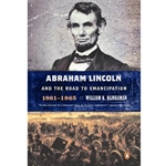 ABRAHAM LINCOLN & THE ROAD TO EMANCIPATION