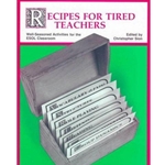 RECIPES FOR TIRED TEACHERS