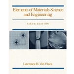 ELEMENTS OF MATERIALS SCIENCE & ENGINEERING 6/E