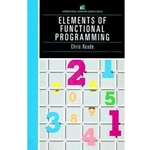 ELEMENTS OF FUNCTIONAL PROGRAMMING