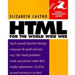 HTML FOR THE WORLD WIDE WEB - VISUAL QUICK START GDE.