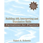 BUILDING ASL INTERPRETING & TRANSLATION SKILLS