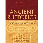 ANCIENT RHETORICS FOR CONTEMPORAY STUDENTS 4/E