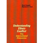 UNDERSTANDING ETHNIC CONFLICT