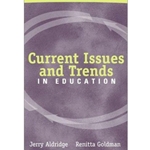 CURRENT ISSUES & TRENDS IN EDUCATION