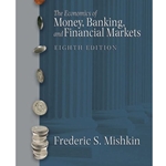 ECONOMICS OF MONEY, BANKING & FINANCIAL MARKETS