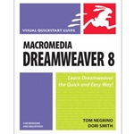 MACROMEDIA DREAMWEAVER 8 FOR WINDOWS/MAC: VISUAL QUICK START