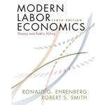 MODERN LABOR ECONOMICS 10/E