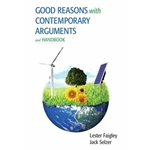 GOOD REASONS W/CONTEMPORARY ARGUMENTS AND HANDBOOK, 1/E