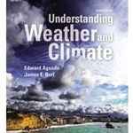 UNDERSTANDING WEATHER & CLIMATE 7/E