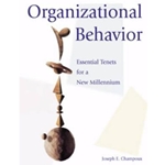 ORGANIZATION BEHAVIOR - ESSENTIAL TENETS FOR A NEW MILLENNIUM