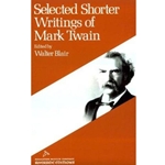 SELECTED SHORTER WRITINGS OF MARK TWAIN (REVISED)