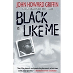 BLACK LIKE ME