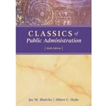 CLASSICS OF PUBLIC ADMINISTRATION 6/E