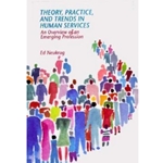 THEORY, PRACTICE & TRENDS IN HUMAN SERVICES