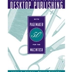 DESKTOP PUBLISHING FOR PAGEMAKER 5.0 (MAC)