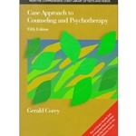 CASE APPROACH TO COUNSELING & PSYCHOTHERAPY 5/E