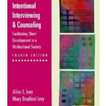 INTENTIONAL INTERVIEWING & COUNSELING 4/E