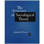 STRUCTURE OF SOCIOLOGICAL THEORY 6/E