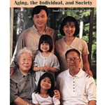 AGING, THE INDIVIDUAL & SOCIETY 7/E