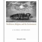 (R) WORLDVIEWS, RELIGION & THE ENVIRONMENT