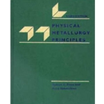 PHYSICAL METALLURGY PRINCIPLES 3/E