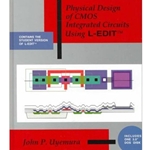 PHYSICAL DESIGN OF CMOS INTEGRATED CIRCUITS W/ L-EDIT