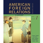 AMERICAN FOREIGN RELATIONS TO 1920 7/E, VOL1