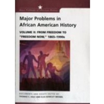 MAJOR PROBLEMS IN AFRICAN AMERICAN HISTORY, VOL2