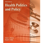 HEALTH POLITICS & POLICY 5/E