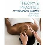 THEORY & PRACTICE OF THERAPEUTIC MASSAGE 6/E (TAOS)