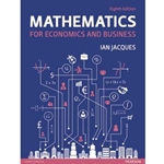 MATHEMATICS FOR ECONOMICS & BUSINESS 8/E