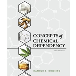 CONCEPTS OF CHEMICAL DEPENDENCY 10/E