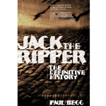 JACK THE RIPPER: THE DEFINITIVE HISTORY