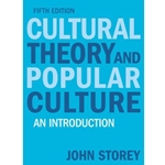 CULTURAL THEORY & POPULAR CULTURE 5/E