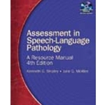 ASSESSMENT IN SPEECH LANGUAGE PATHOLOGY