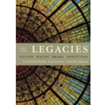 LEGACIES: FICTION, POETRY, DRAMA, NONFICTION 4/E