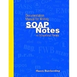 (ML) DOCUMENTATION MAN FOR WRITING SOAP NOTES/OCCUP THERAPY (P)