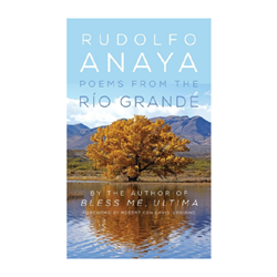 Poems from the Río Grande