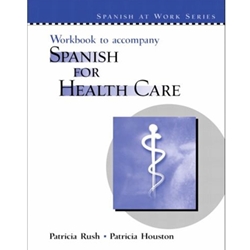 SPANISH FOR HEALTH CARE WORKBOOK