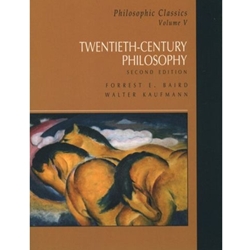 PHILOSOPHIC CLASSICS VOL V TWENTIETH CENTURY PHIL 2/E