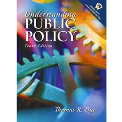 UNDERSTANDING PUBLIC POLICY 10E