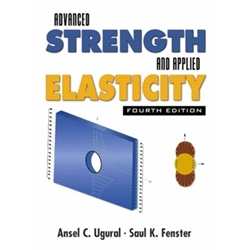 ADVANCED STRENGTH & APPLIED ELASTICITY 4/E