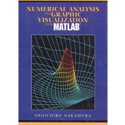 NUMERICAL ANALYSIS & GRAPHIC VISUALIZATION W/ MATLAB