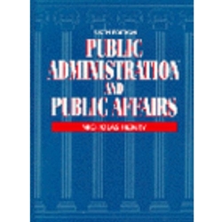 PUBLIC ADMINISTRATION & PUBLIC AFFAIRS 6/E