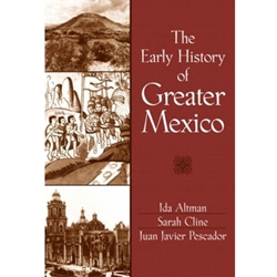 EARLY HISTORY OF GREATER MEXICO