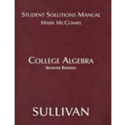 ST SOL MNL SULLIVAN COLLEGE ALGEBRA 6/E