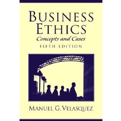 BUSINESS ETHICS 5/E - CONCEPTS & CASES