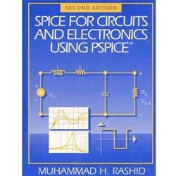 SPICE FOR CIRCUITS & ELECTRONICS USING P-SPICE