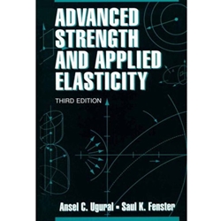 ADVANCED STRENGTH & APPLIED ELASTICITY 3/E